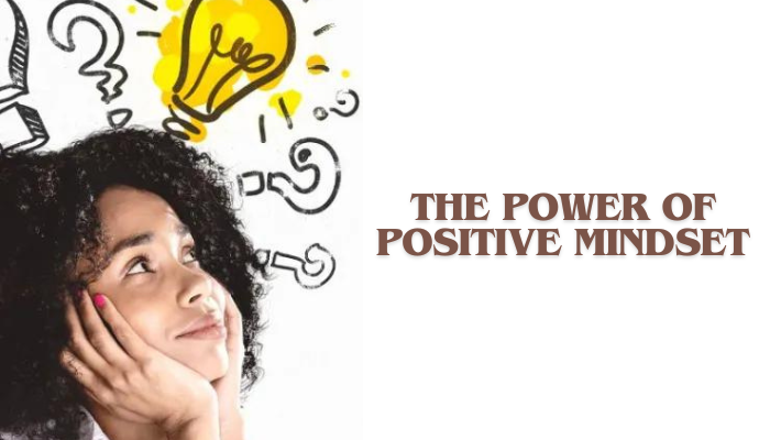 The Power of a Positive Mindset